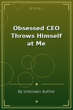 Obsessed CEO Throws Himself at Me
